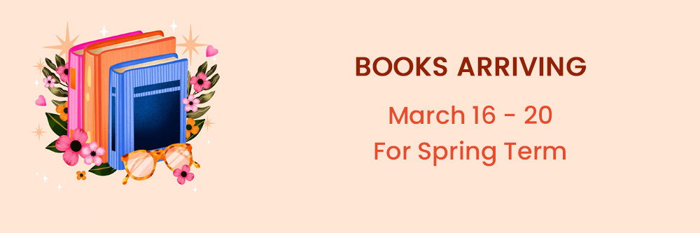 Spring books arrive march 16 to 20